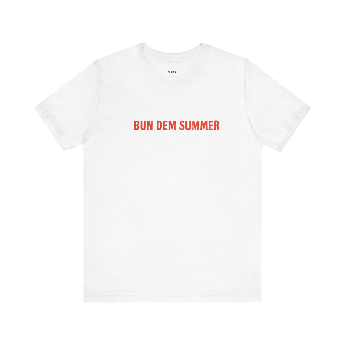 BUN DEM SUMMER 2025 - Unisex Tee, Share Your Fire T-Shirt, Motivational Graphic Tee, Casual Wear, Gift for Fire Enthusiasts, Energizing Apparel - NGOWE STORE