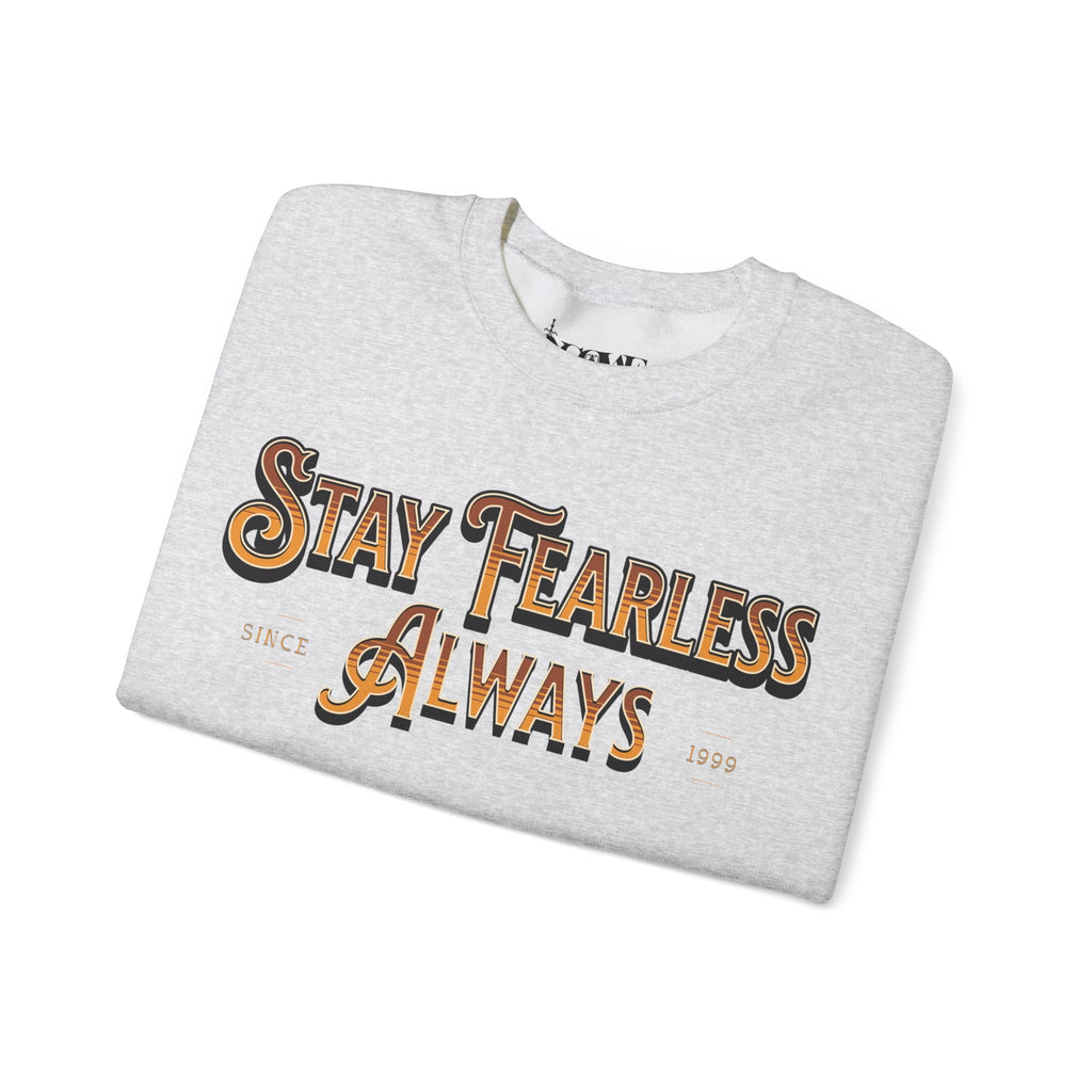 Stay Fearless Always Unisex Heavy Blend™ Crewneck Sweatshirt - NGOWE STORE