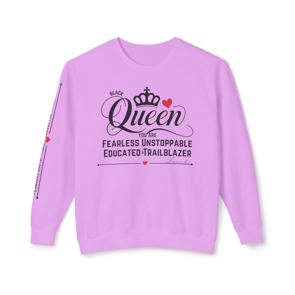 Queen Crewneck Sweatshirt - Fearless Unstoppable Educated Trailblazer - NGOWE STORE