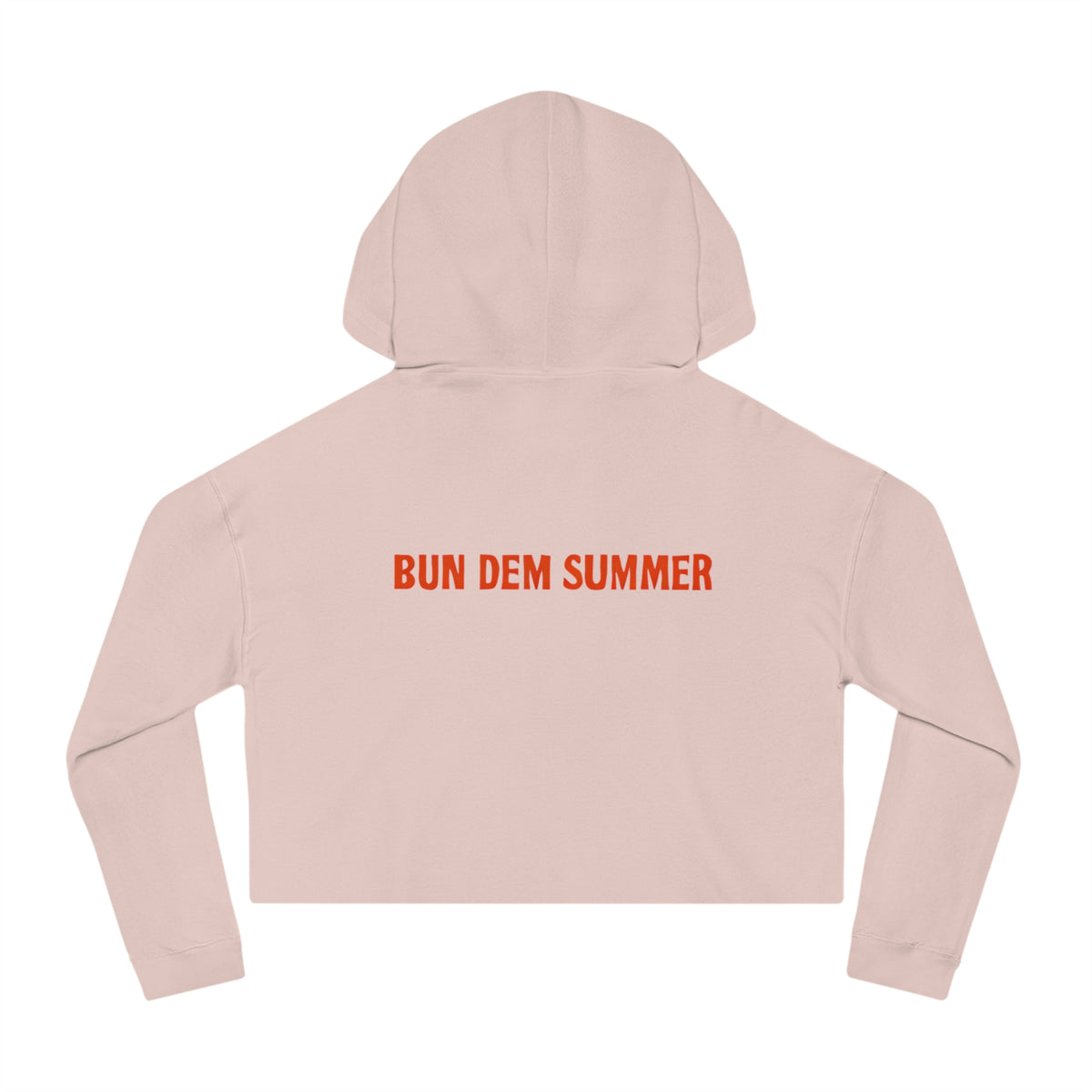 Bun Dem Summer Cropped Sweatshirt with Motivational Design Empire Edition - Burn Bright, Share Your Fire, Cute Hoodie for Women, Trendy Casual Wear, Gift for Her - NGOWE STORE