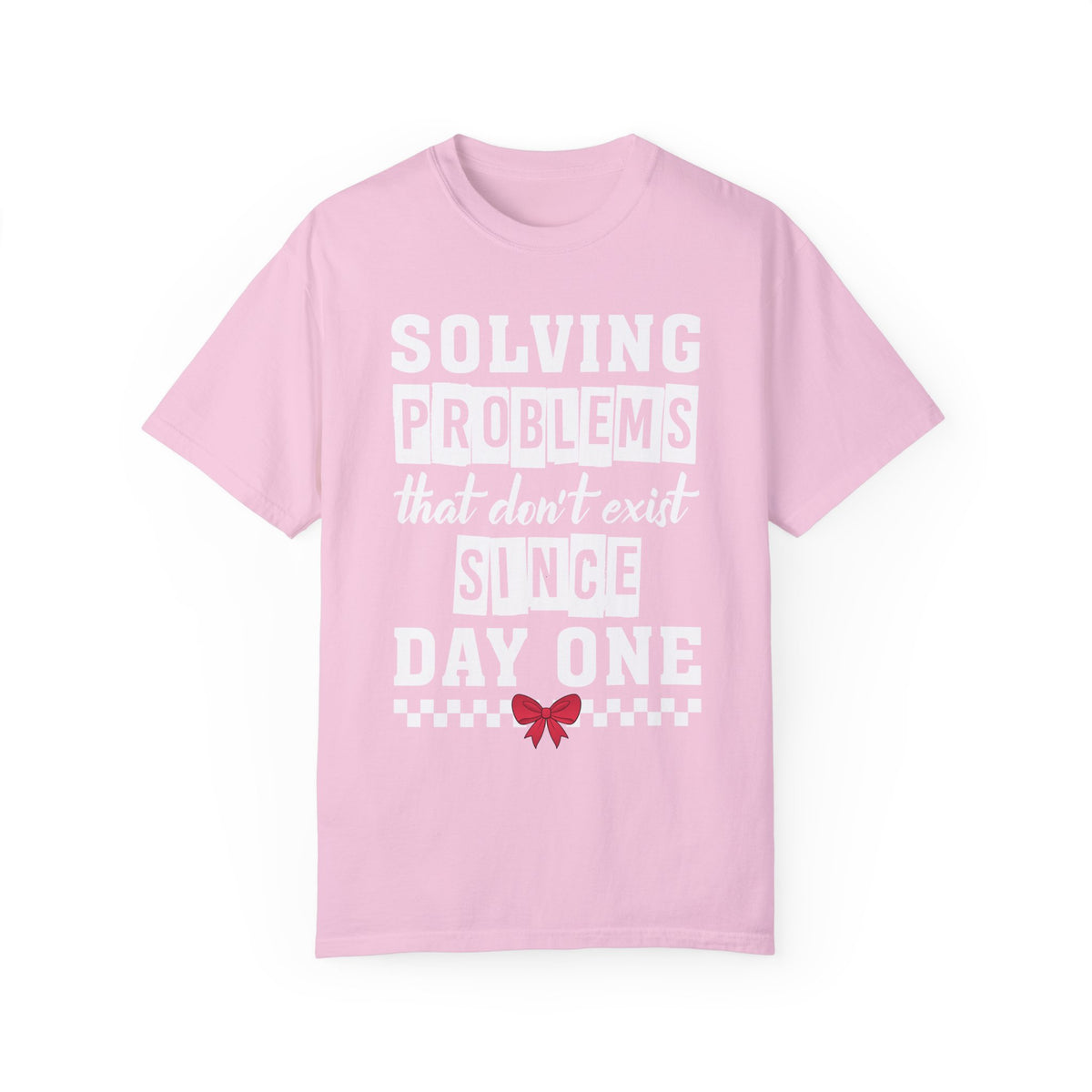 Suspect Solving Nonexistent Problem Unisex Garment-Dyed T-shirt - NGOWE STORE