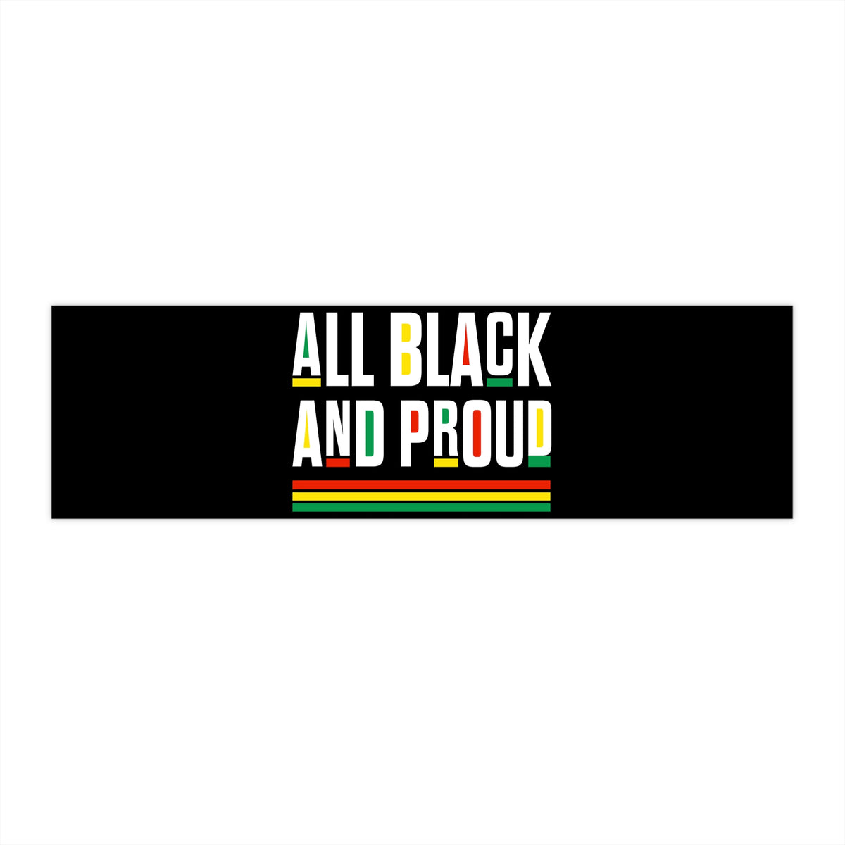 Black and Proud Bumper Stickers - NGOWE STORE