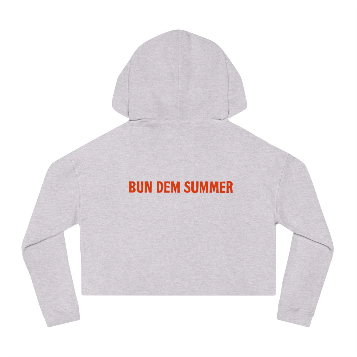 Bun Dem Summer Cropped Sweatshirt with Motivational Design Empire Edition - Burn Bright, Share Your Fire, Cute Hoodie for Women, Trendy Casual Wear, Gift for Her - NGOWE STORE