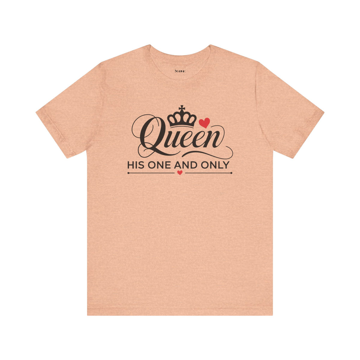 Queen His One and Only Unisex T-Shirt - NGOWE STORE