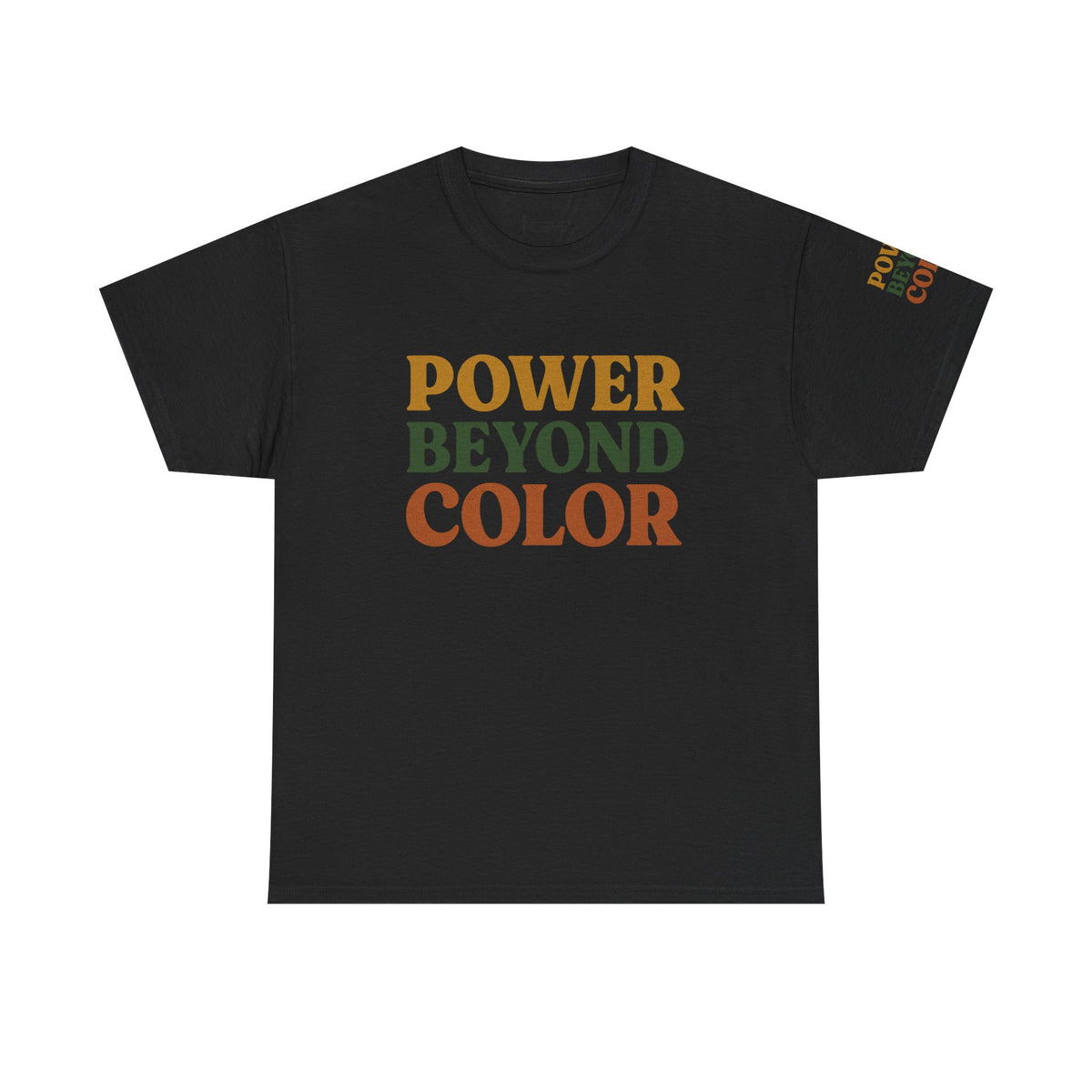 Power Beyond Color Unisex Heavy Cotton Tee, Motivational Shirt, Casual Wear, Gift for Him/Her, Affirmation Tee, Inclusive Fashion - NGOWE STORE