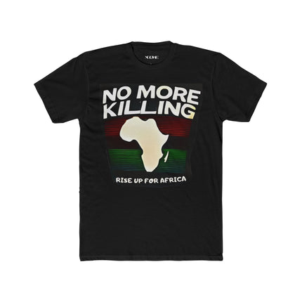 No More Killing Unisex Cotton Crew Tee – Rise Up for Africa - NGOWE STORE