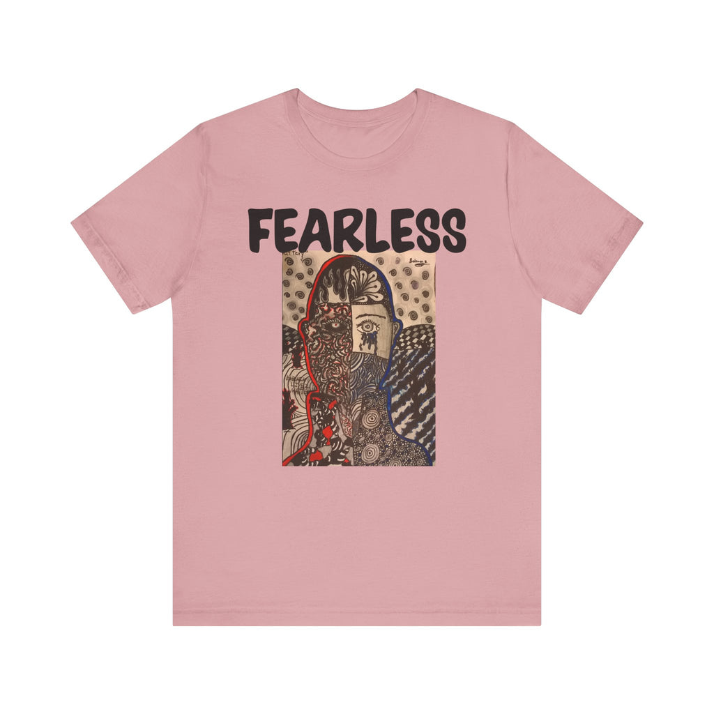 Still Fearless Unisex Jersey Short Sleeve Tee - NGOWE STORE