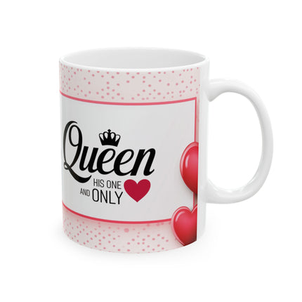 King & Queen Only One Ceramic Mug, (11oz, 15oz)