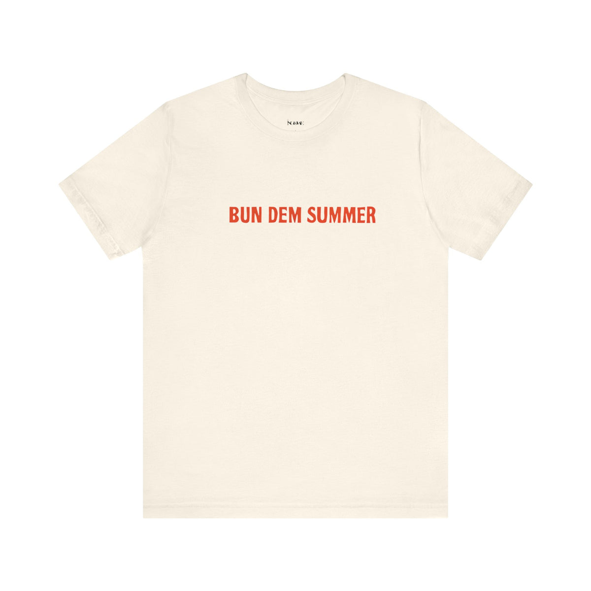 BUN DEM SUMMER 2025 - Unisex Tee, Share Your Fire T-Shirt, Motivational Graphic Tee, Casual Wear, Gift for Fire Enthusiasts, Energizing Apparel - NGOWE STORE