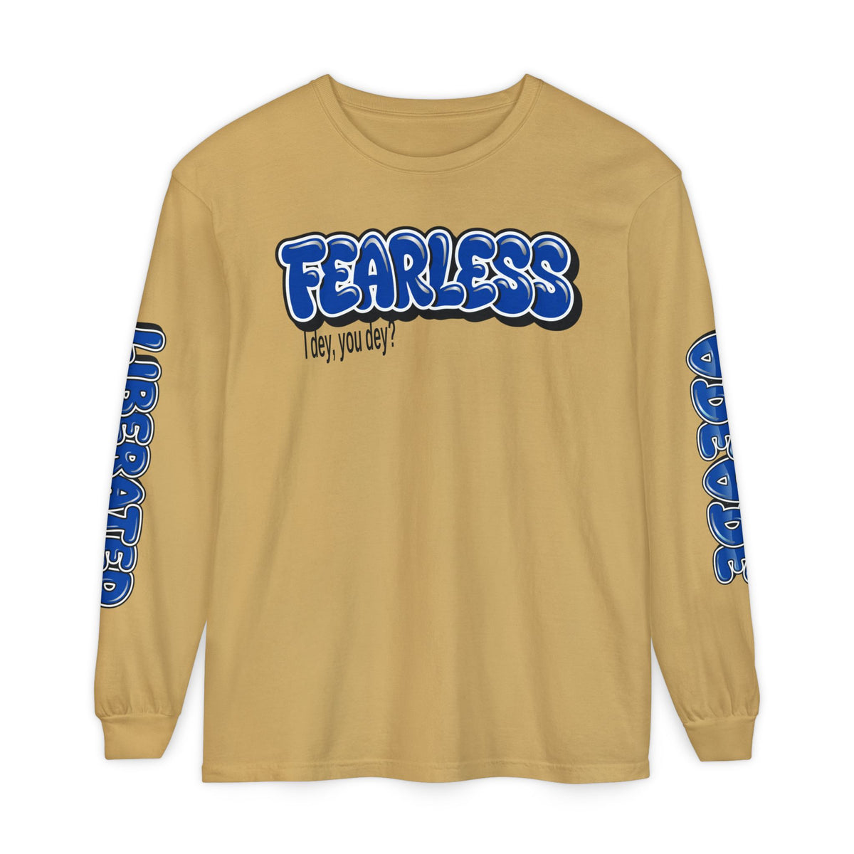 FEARLESS “AdeAde No Excuses” Long Sleeve T-Shirt | NGOWE Fearless Collection – Unisex Motivation Garment-dyed - NGOWE STORE