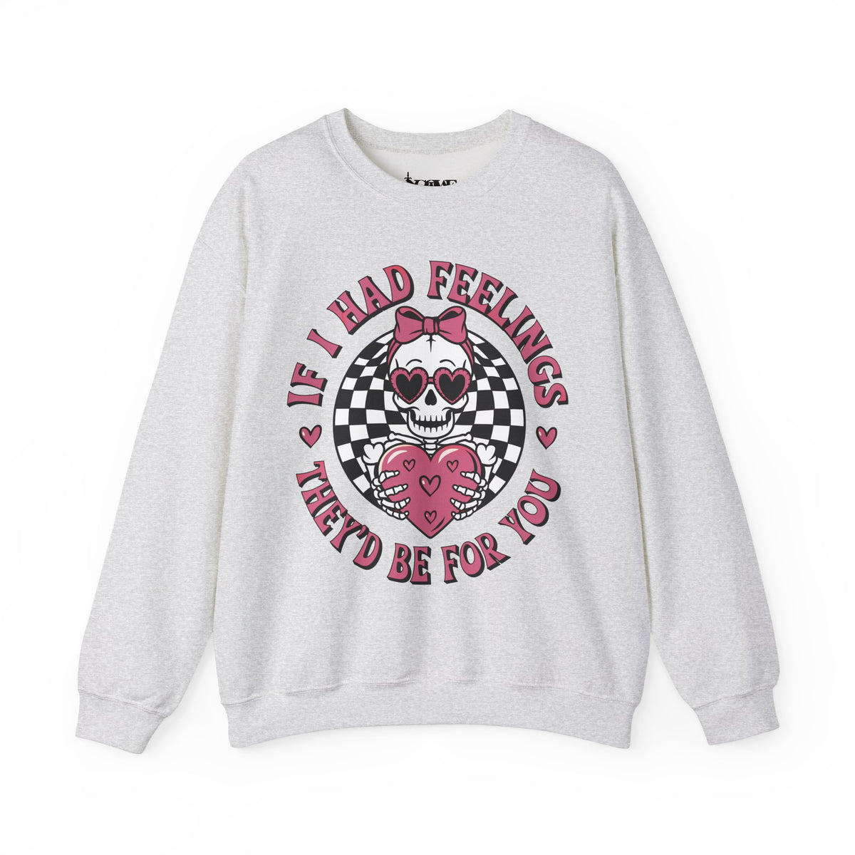 If I Had Feelings Skeleton Valentines Unisex Heavy Blend™ Crewneck Sweatshirt - NGOWE STORE