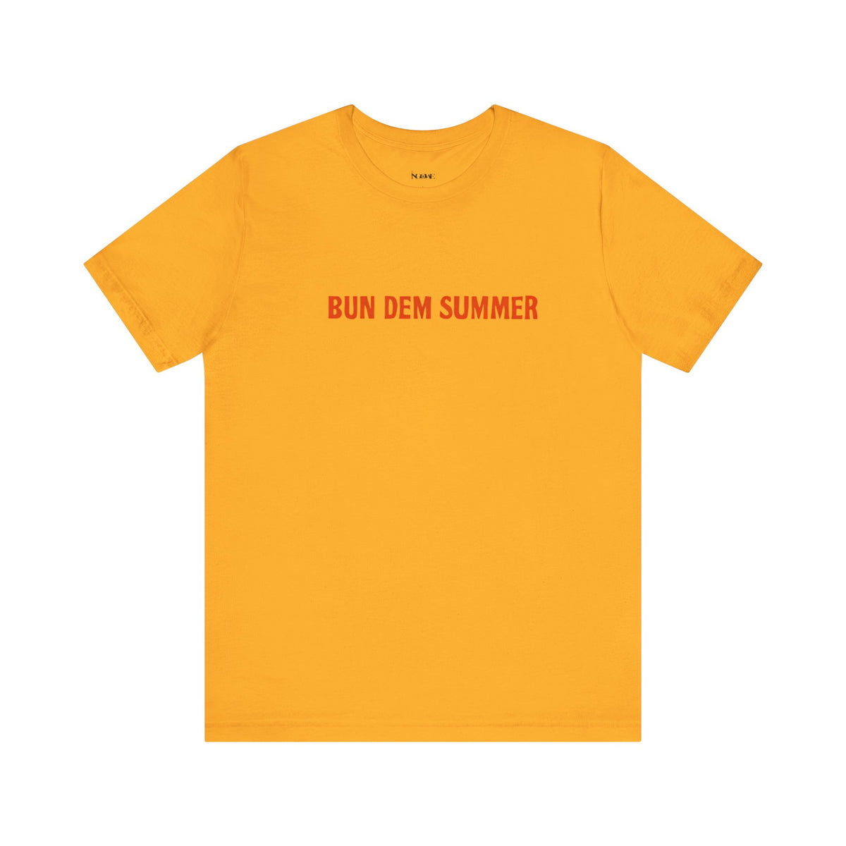 BUN DEM SUMMER 2025 - Unisex Tee, Share Your Fire T-Shirt, Motivational Graphic Tee, Casual Wear, Gift for Fire Enthusiasts, Energizing Apparel - NGOWE STORE