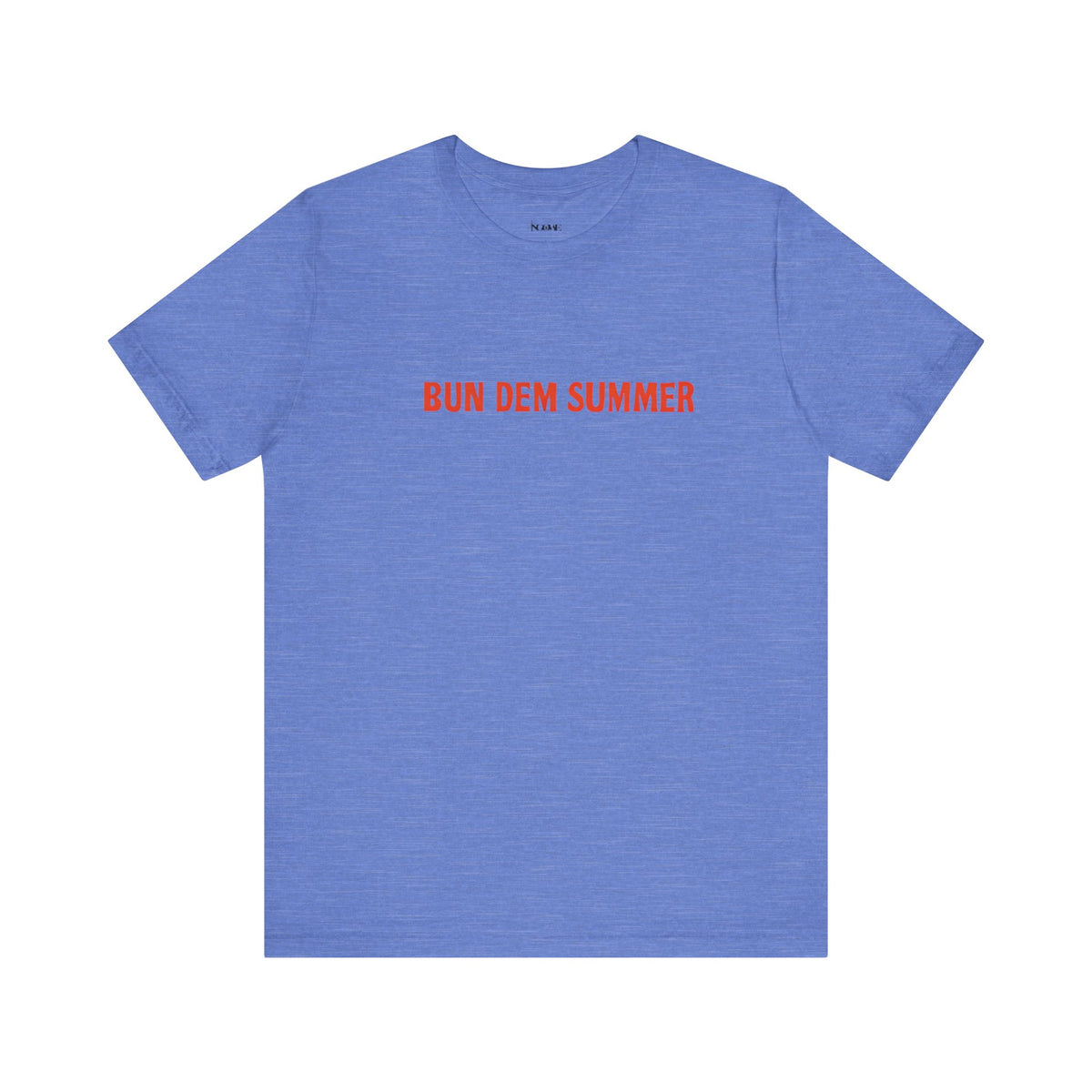 BUN DEM SUMMER 2025 - Unisex Tee, Share Your Fire T-Shirt, Motivational Graphic Tee, Casual Wear, Gift for Fire Enthusiasts, Energizing Apparel - NGOWE STORE