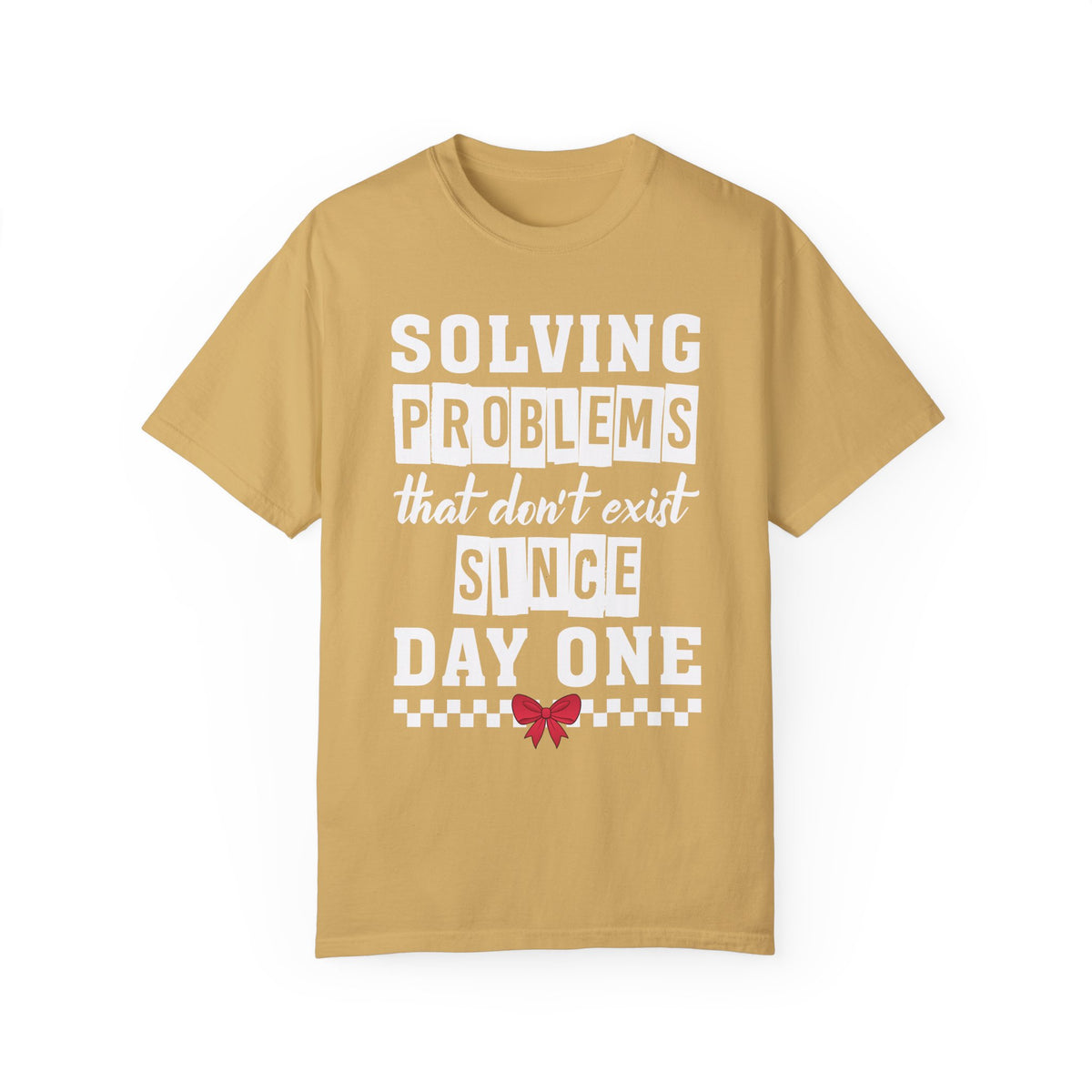 Suspect Solving Nonexistent Problem Unisex Garment-Dyed T-shirt - NGOWE STORE