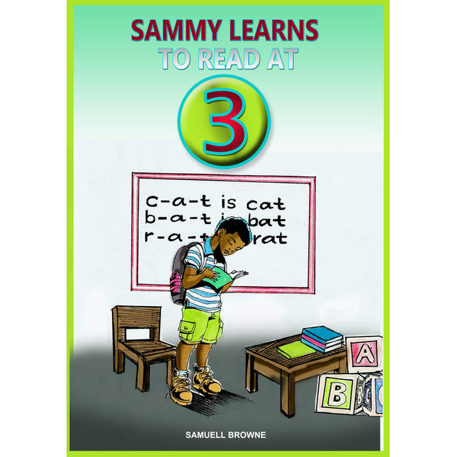 Sammy Learns To Read At 3 By Samuel Browne - NGOWE STORE
